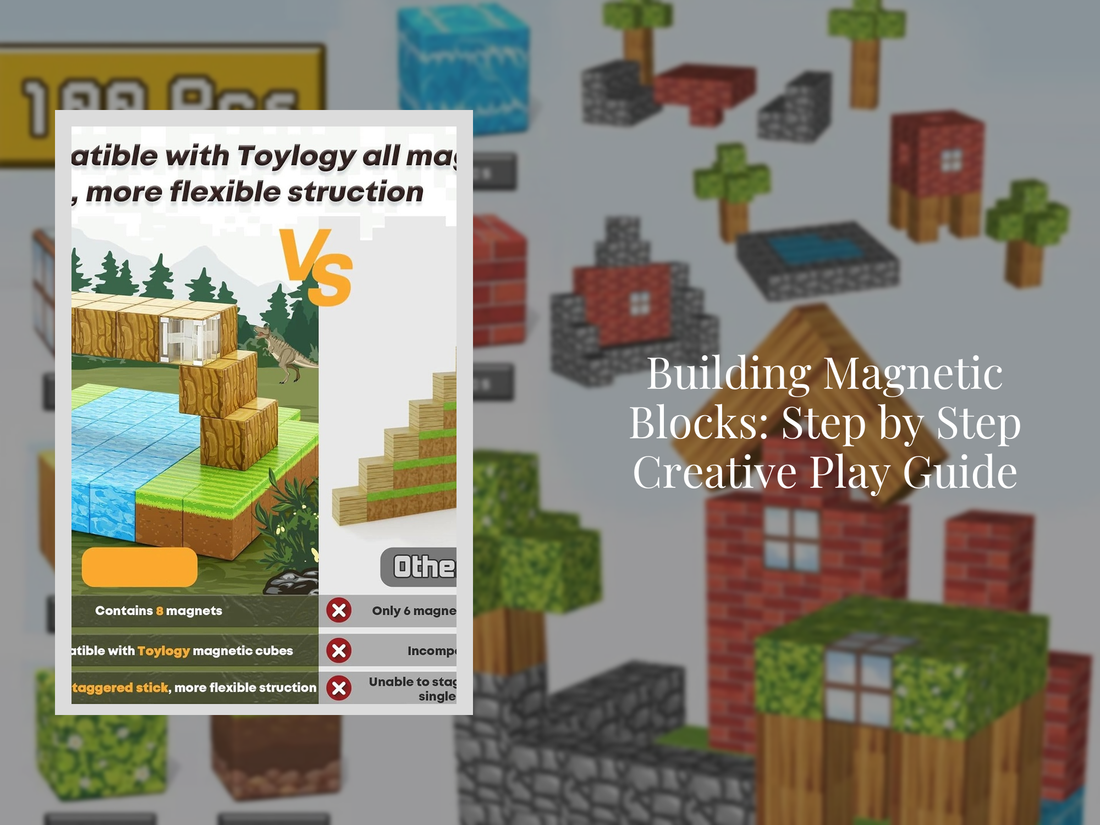 Building Magnetic Blocks: Step by Step Creative Play Guide
