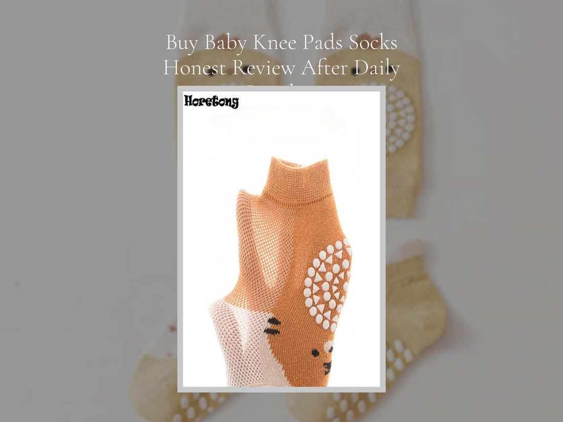 Buy Baby Knee Pads Socks Honest Review After Daily Crawling
