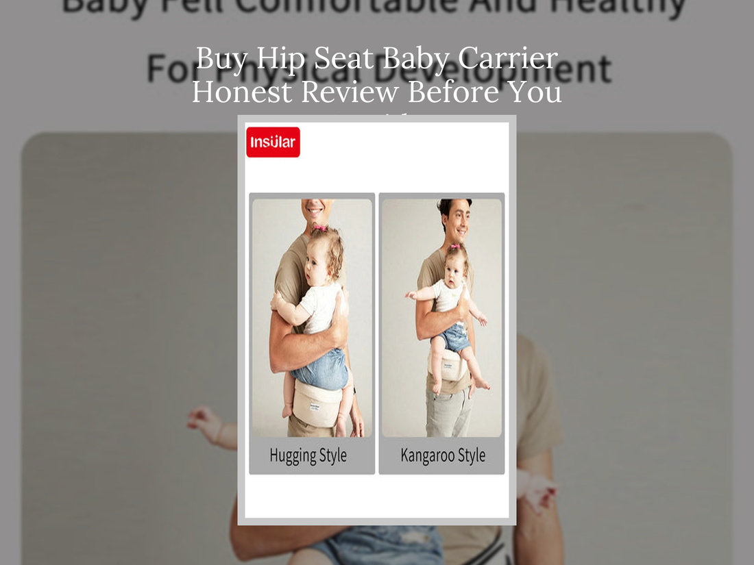 Buy Hip Seat Baby Carrier Honest Review Before You Decide