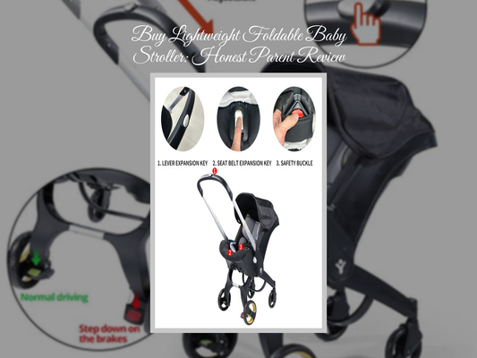 Buy Lightweight Foldable Baby Stroller: Honest Parent Review