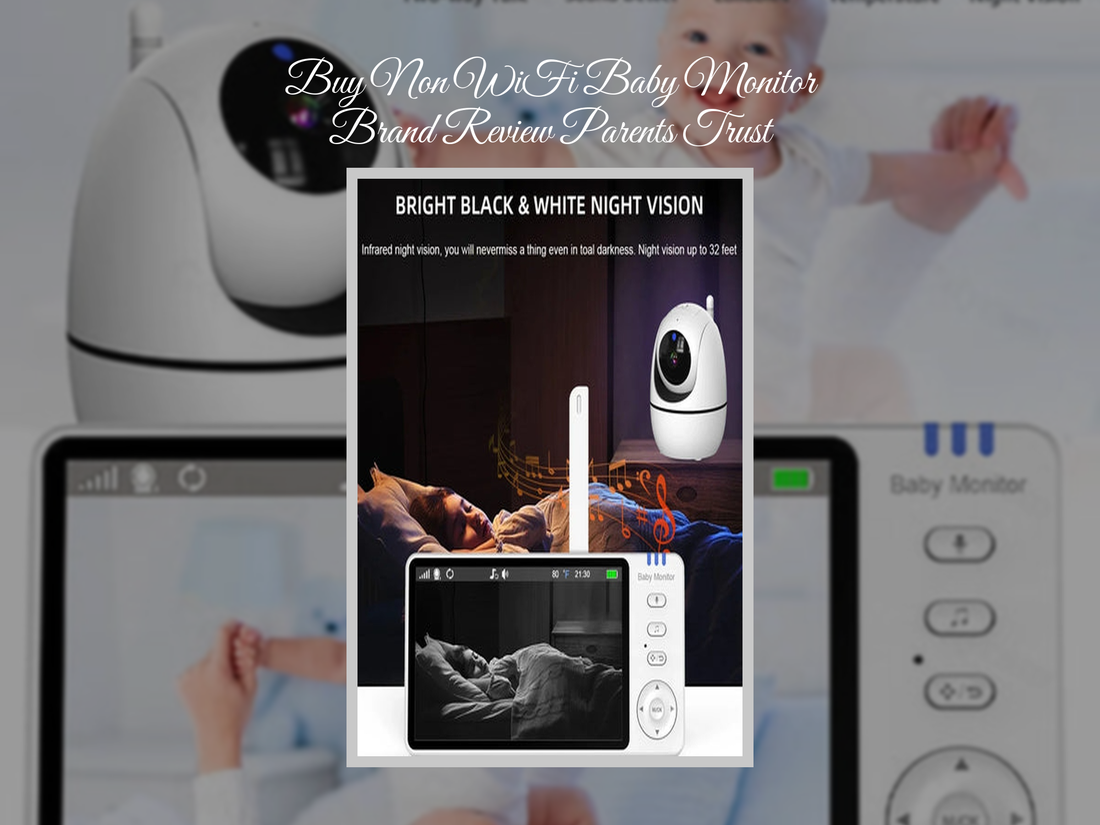 Buy Non WiFi Baby Monitor Brand Review Parents Trust