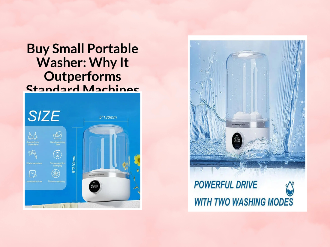 Buy Small Portable Washer: Why It Outperforms Standard Machines