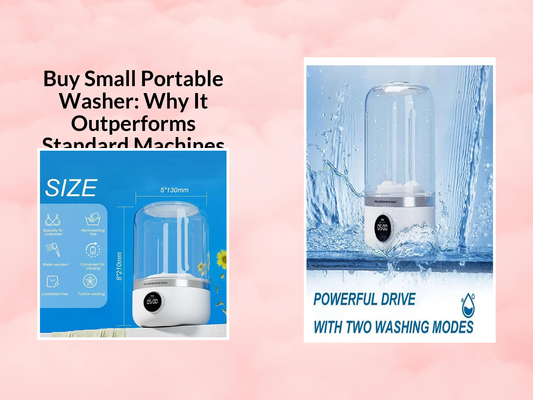 Buy Small Portable Washer: Why It Outperforms Standard Machines