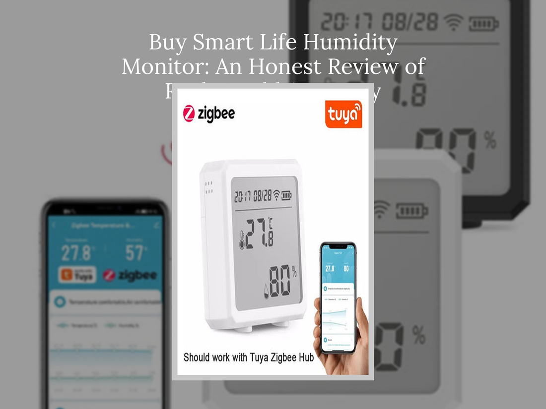 Buy Smart Life Humidity Monitor: An Honest Review of Real-World Accuracy