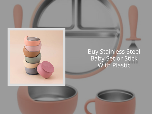 Buy Stainless Steel Baby Set or Stick With Plastic