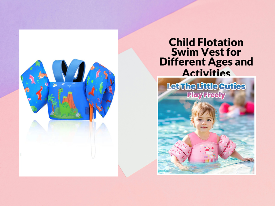 Child Flotation Swim Vest for Different Ages and Activities