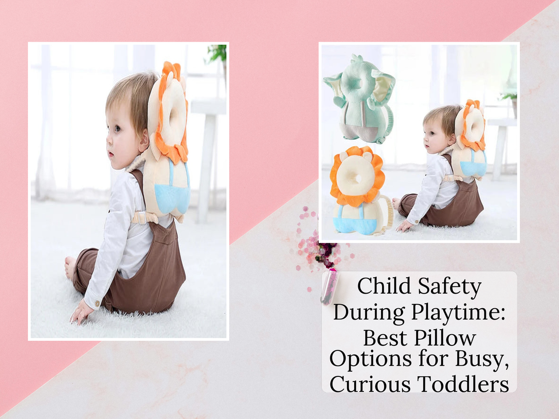 Child Safety During Playtime: Best Pillow Options for Busy, Curious Toddlers