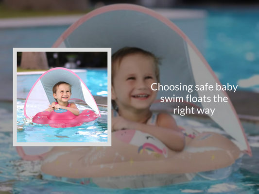 Choosing safe baby swim floats the right way