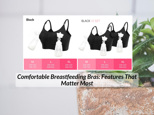 Comfortable Breastfeeding Bras: Features That Matter Most