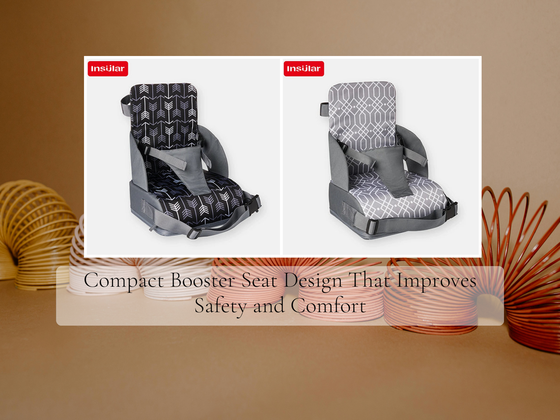 Compact Booster Seat Design That Improves Safety and Comfort