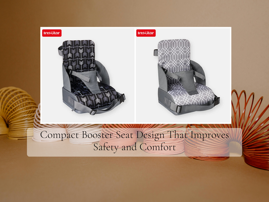 Compact Booster Seat Design That Improves Safety and Comfort