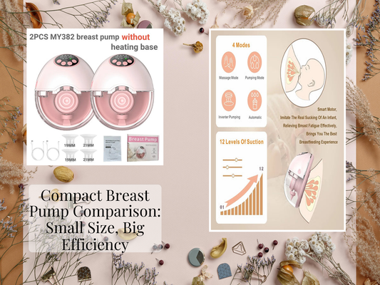 Compact Breast Pump Comparison: Small Size, Big Efficiency