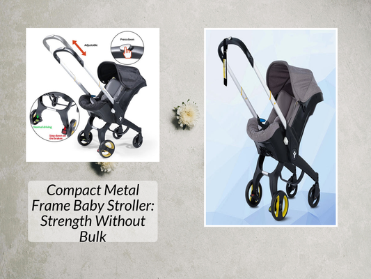 Compact Metal Frame Baby Stroller: Strength Without Bulk