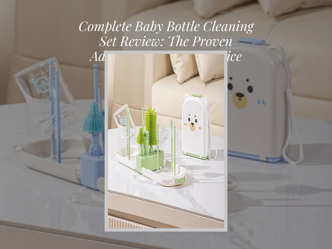 Complete Baby Bottle Cleaning Set Review: The Proven Advantages Parents Notice