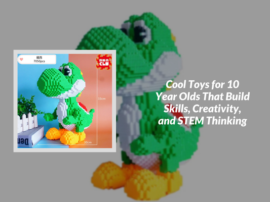 Cool Toys for 10 Year Olds That Build Skills, Creativity, and STEM Thinking