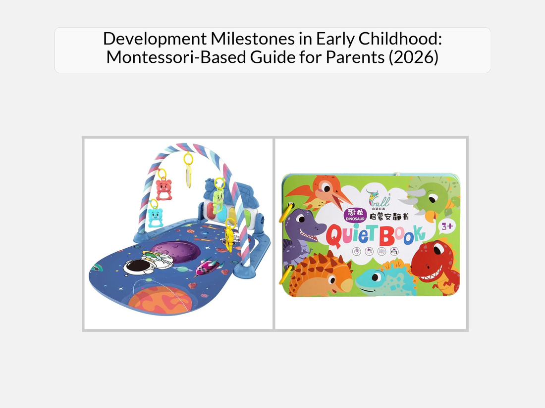 Development Milestones in Early Childhood: Montessori-Based Guide for Parents (2026)