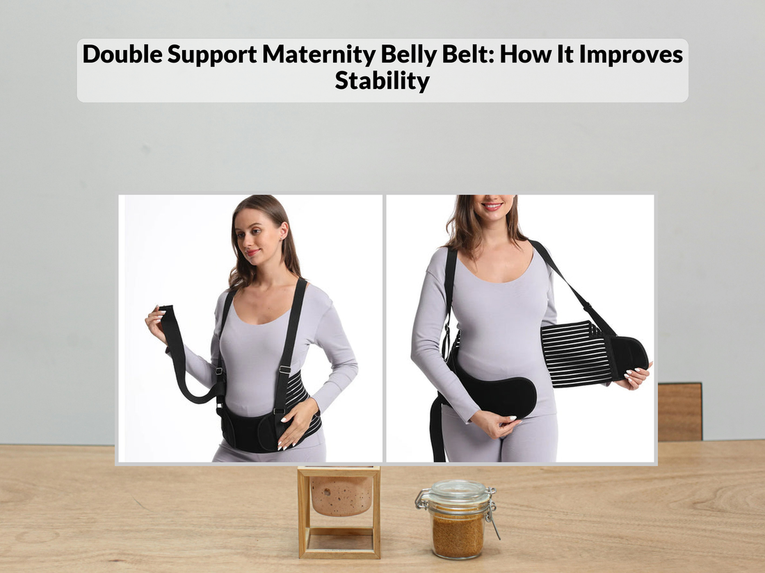 Double Support Maternity Belly Belt: How It Improves Stability