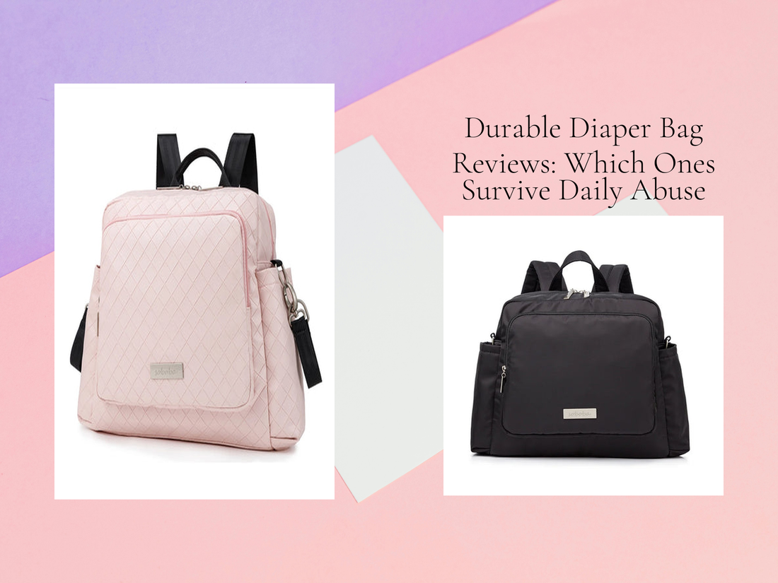 Durable Diaper Bag Reviews: Which Ones Survive Daily Abuse