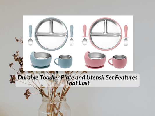 Durable Toddler Plate and Utensil Set Features That Last