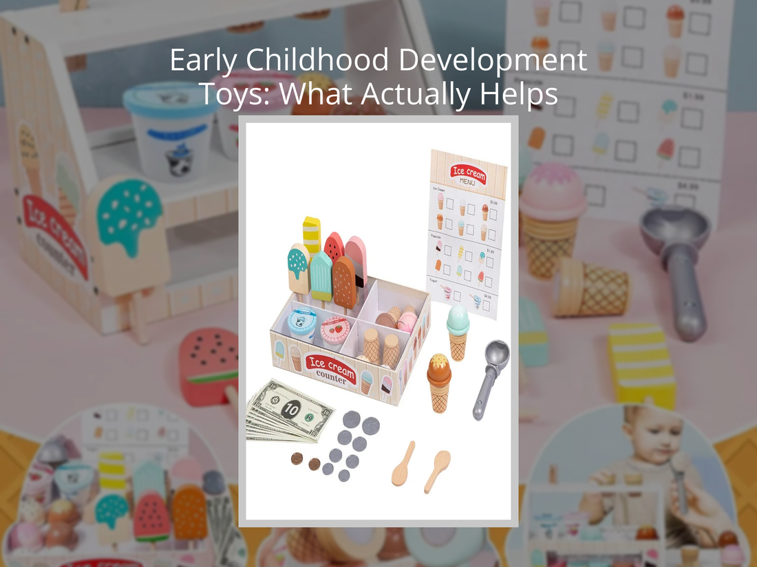 Early Childhood Development Toys: What Actually Helps