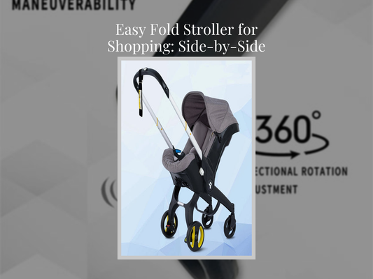 Easy Fold Stroller for Shopping: Side-by-Side Comparison
