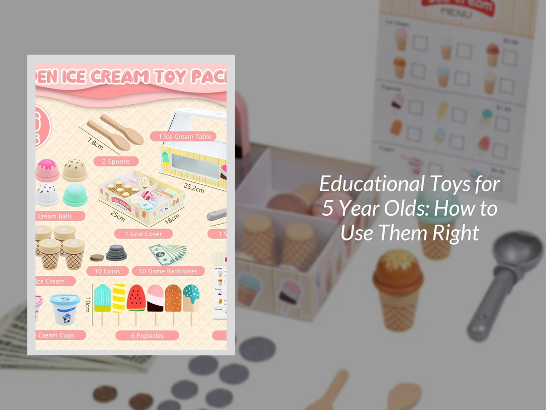 Educational Toys for 5 Year Olds: How to Use Them Right