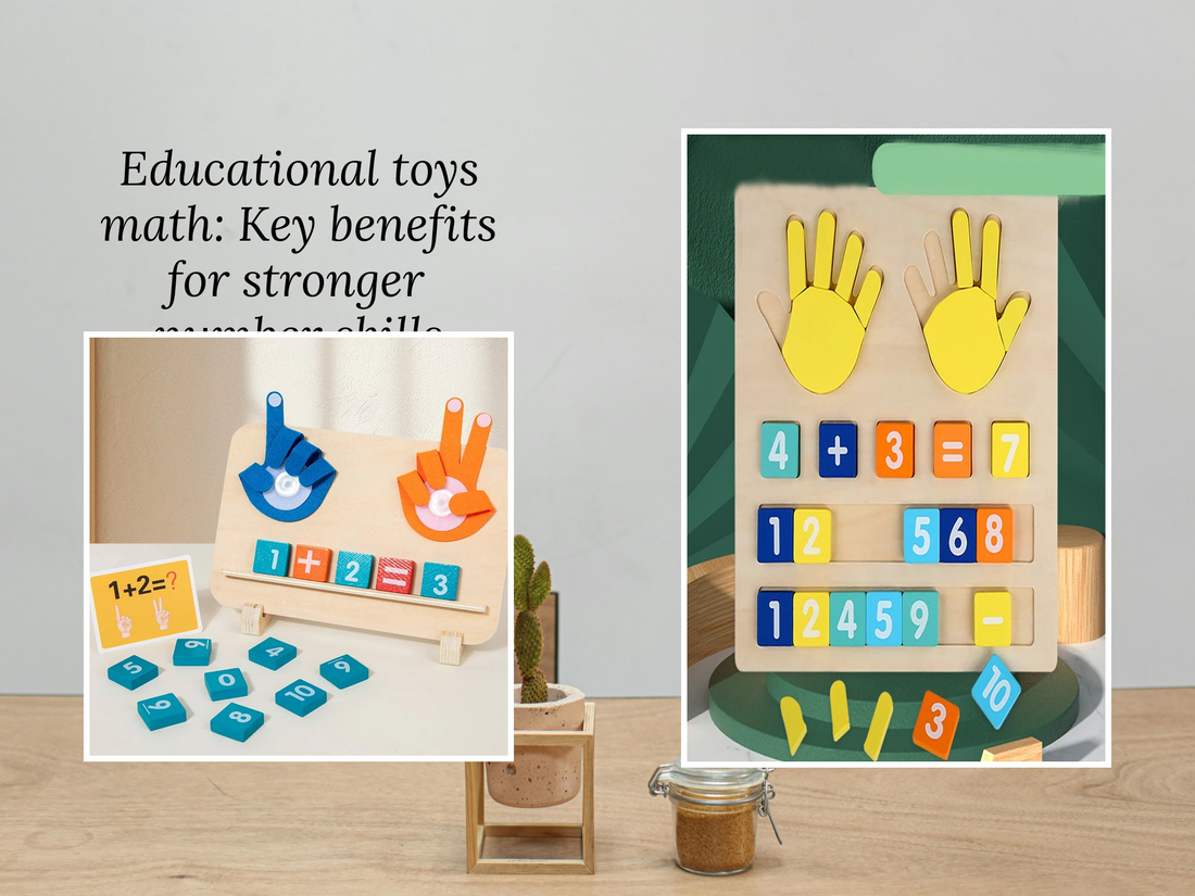Educational toys math: Key benefits for stronger number skills