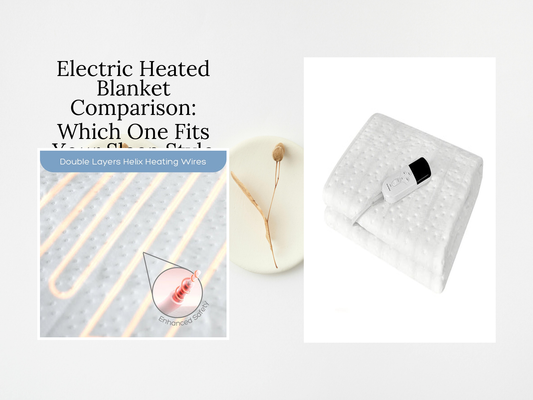 Electric Heated Blanket Comparison: Which One Fits Your Sleep Style