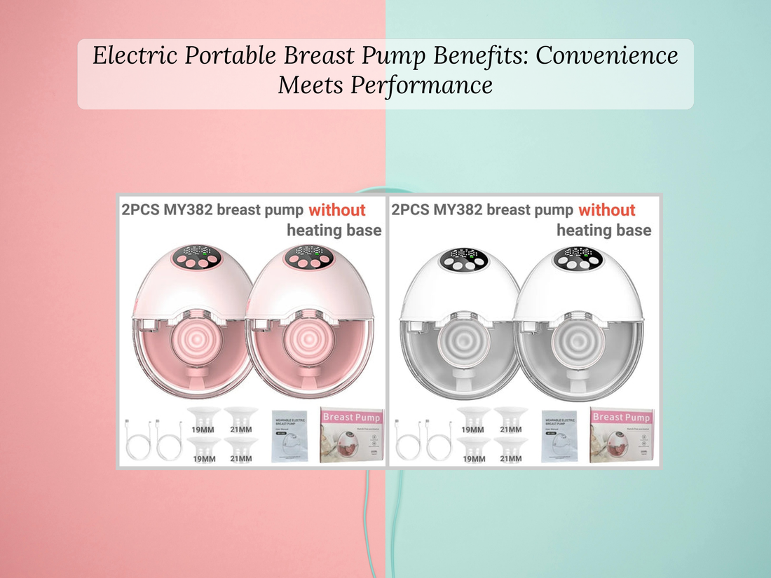 Electric Portable Breast Pump Benefits: Convenience Meets Performance