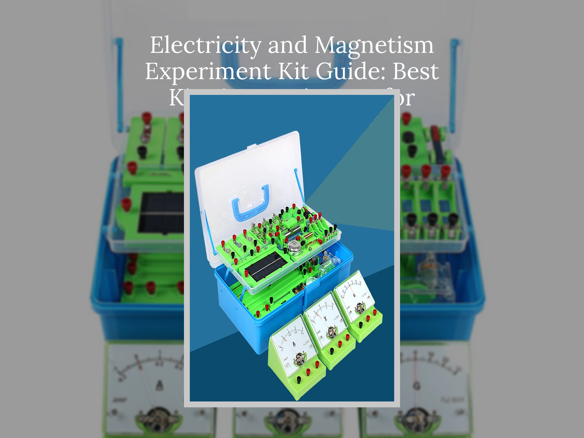 Electricity and Magnetism Experiment Kit Guide for Students – KentDO ...