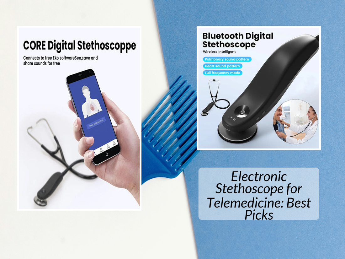 Electronic Stethoscope for Telemedicine: Best Picks