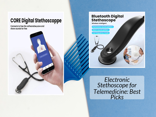 Electronic Stethoscope for Telemedicine: Best Picks