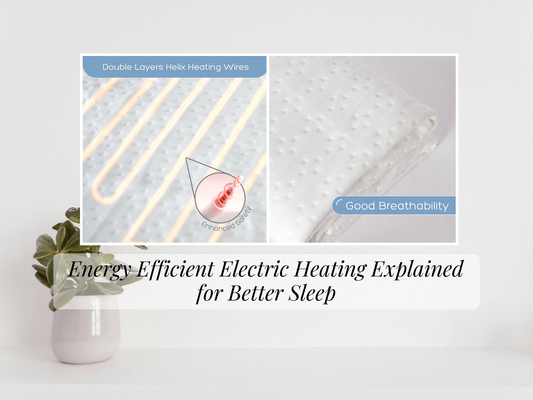 Energy Efficient Electric Heating Explained for Better Sleep