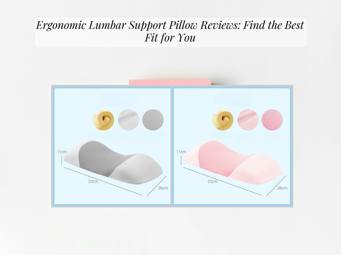 Ergonomic Lumbar Support Pillow Reviews: Find the Best Fit for You