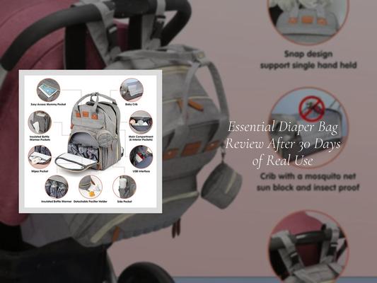 Essential Diaper Bag Review After 30 Days of Real Use