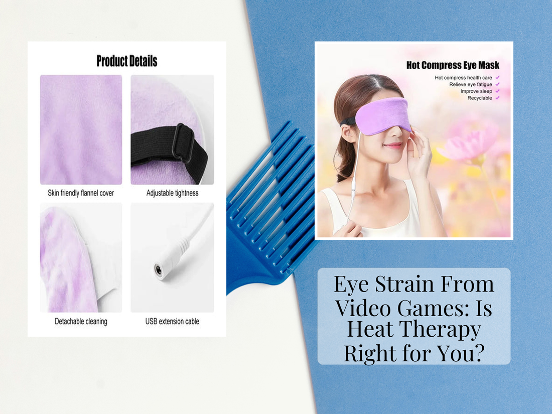 Eye Strain From Video Games: Is Heat Therapy Right for You?