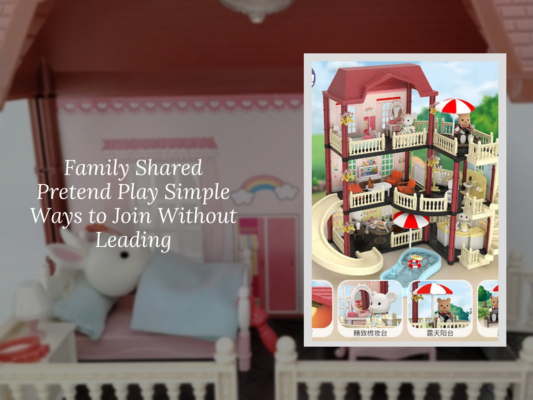 Family Shared Pretend Play Simple Ways to Join Without Leading
