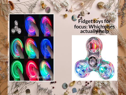 Fidget toys for focus: Which ones actually help