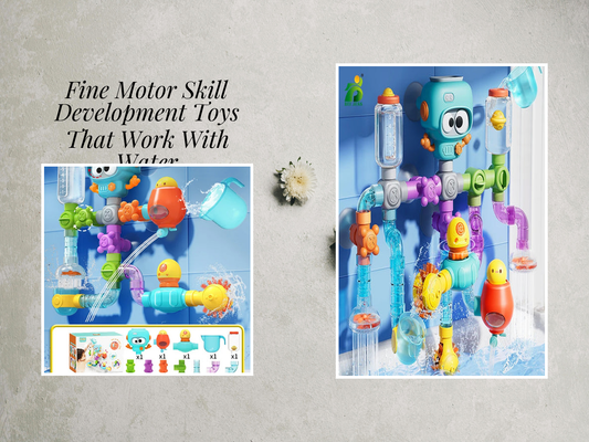 Fine Motor Skill Development Toys That Work With Water