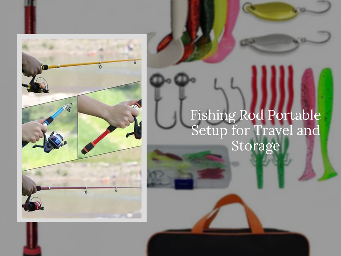Fishing Rod Portable Setup for Travel and Storage