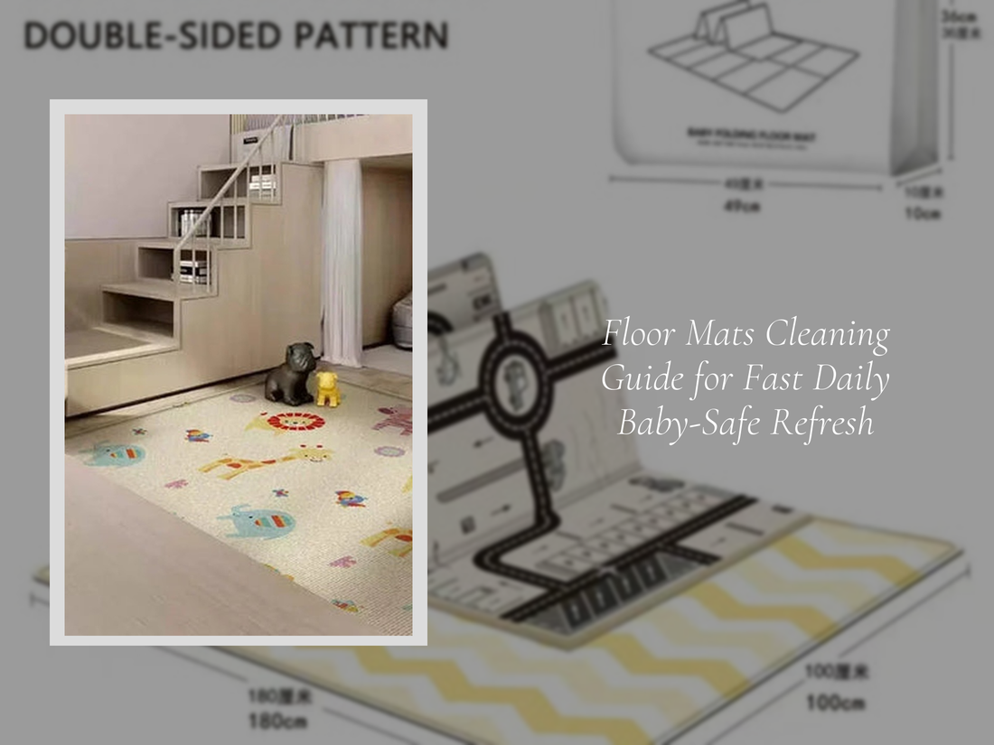 Floor Mats Cleaning Guide for Fast Daily Baby-Safe Refresh