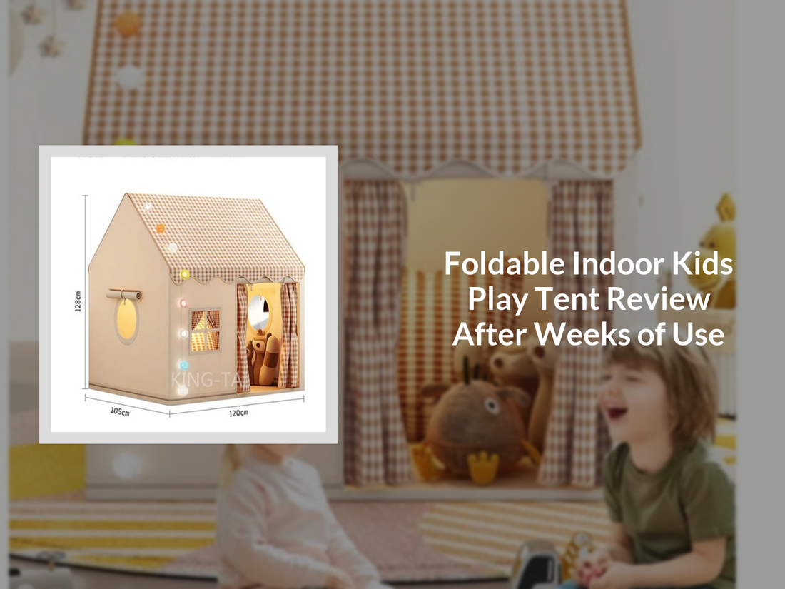 Foldable Indoor Kids Play Tent Review After Weeks of Use