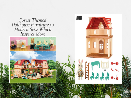 Forest Themed Dollhouse Furniture vs Modern Sets: Which Inspires More