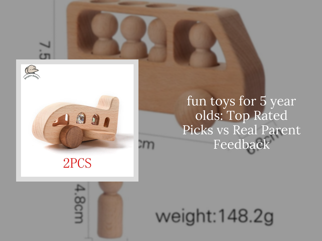 fun toys for 5 year olds: Top Rated Picks vs Real Parent Feedback