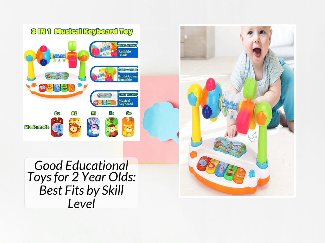 Good Educational Toys for 2 Year Olds: Best Fits by Skill Level