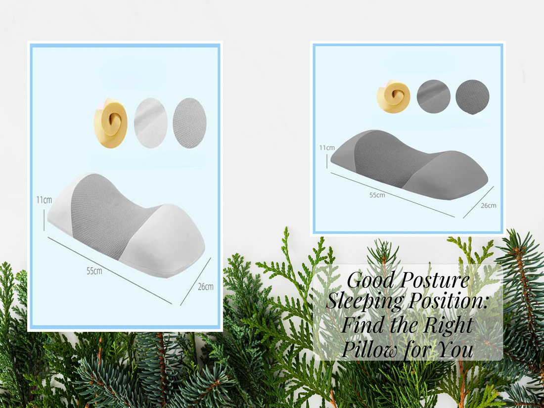 Good Posture Sleeping Position: Find the Right Pillow for You