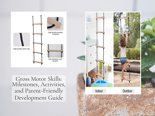 Gross Motor Skills: Milestones, Activities, and Parent-Friendly Development Guide