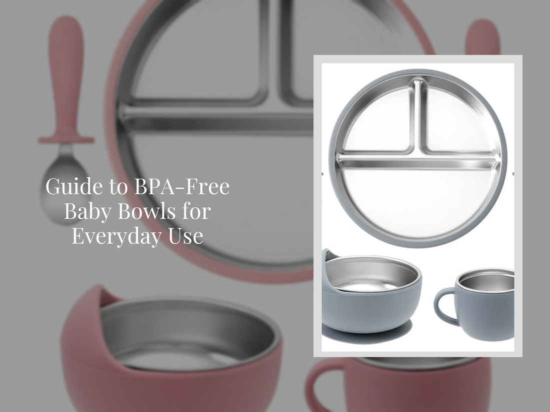 Guide to BPA-Free Baby Bowls for Everyday Use