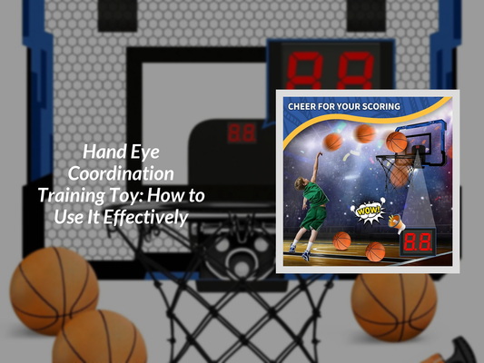 Hand Eye Coordination Training Toy: How to Use It Effectively