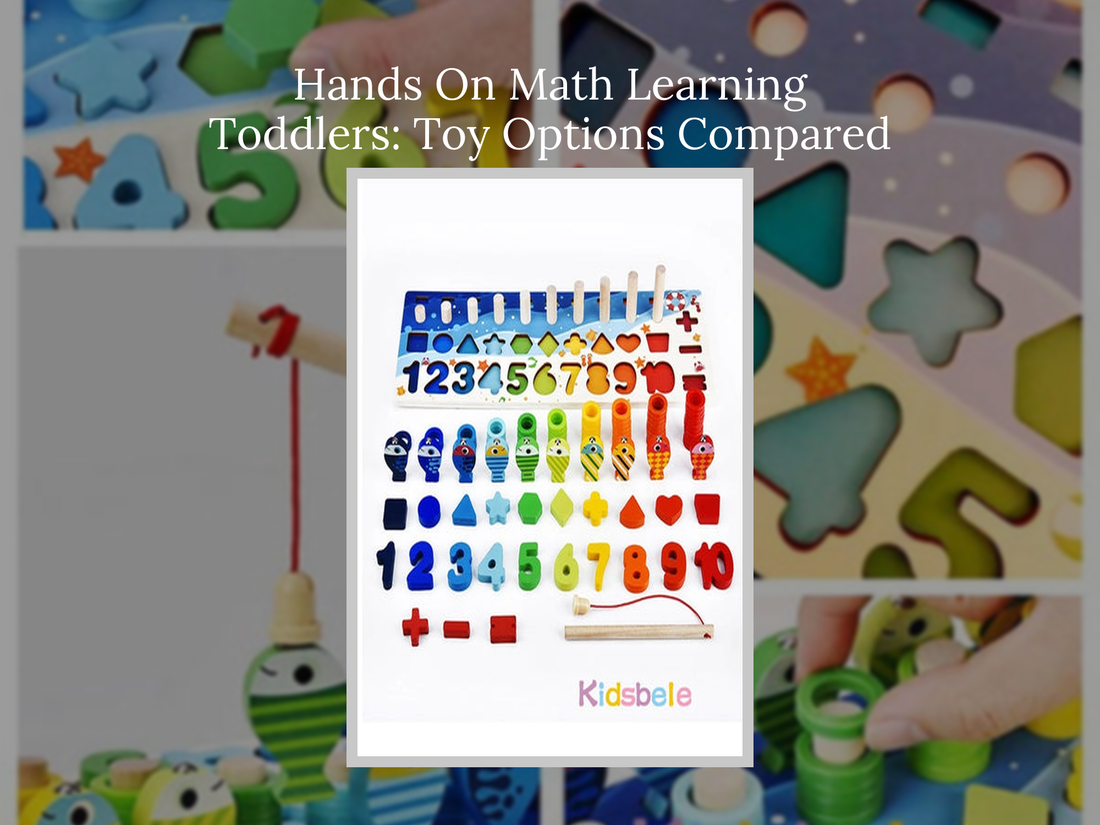 Hands On Math Learning Toddlers: Toy Options Compared